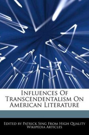 Cover of Influences of Transcendentalism on American Literature