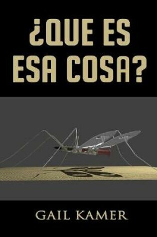 Cover of Que Es Esa Cosa?