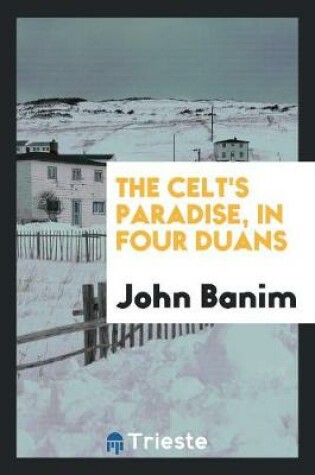 Cover of The Celt's Paradise, in Four Duans