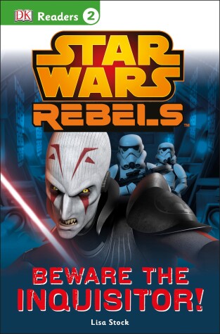 Book cover for DK Readers L2: Star Wars Rebels: Beware the Inquisitor