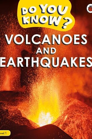 Cover of Do You Know? Level 1 - Volcanoes and Earthquakes