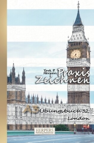 Cover of Praxis Zeichnen - A3 Übungsbuch 32