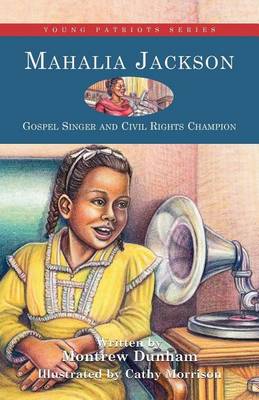 Cover of Mahalia Jackson: Gospel Singer and Civil Rights Champion