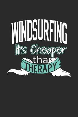 Book cover for Windsurfing It's Cheaper Than Therapy
