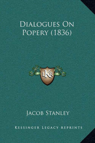 Cover of Dialogues on Popery (1836)