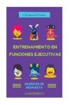 Book cover for Entrenamiento en Funciones Ejecutivas. Inhibicion de Respuesta. Cuaderno 2.