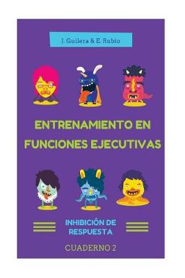 Book cover for Entrenamiento en Funciones Ejecutivas. Inhibicion de Respuesta. Cuaderno 2.