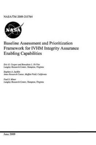 Cover of Baseline Assessment and Prioritization Framework for Ivhm Integrity Assurance Enabling Capabilities
