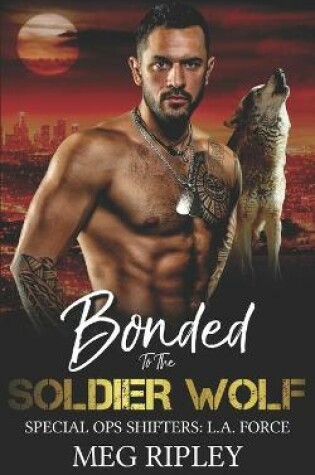 Cover of Bonded To The Soldier Wolf