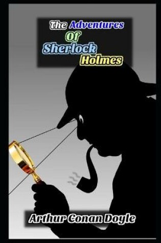 Cover of The Adventures of Sherlock Holmes Annotated Book