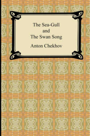 Cover of The Sea-Gull and the Swan Song