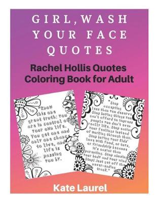 Book cover for Girl, Wash Your Face Quotes. Rachel Hollis Quotes Coloring Book for Adult