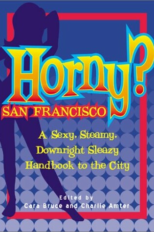 Cover of Horny? San Francisco