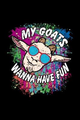 Book cover for Goats wanna have fun - funny goat with sunglasses