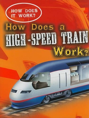 Book cover for How Does a High-Speed Train Work?