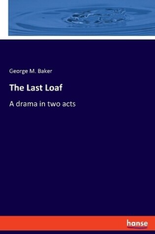 Cover of The Last Loaf