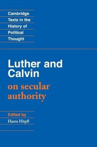 Cover of Luther and Calvin on Secular Authority