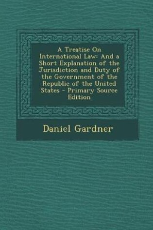 Cover of A Treatise on International Law