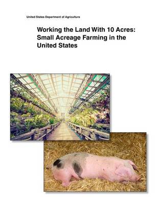 Book cover for Working the Land With 10 Acres