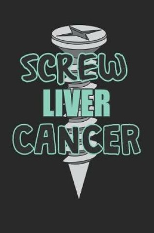 Cover of Screw Liver Cancer