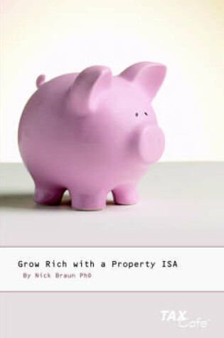 Cover of Grow Rich with a Property ISA