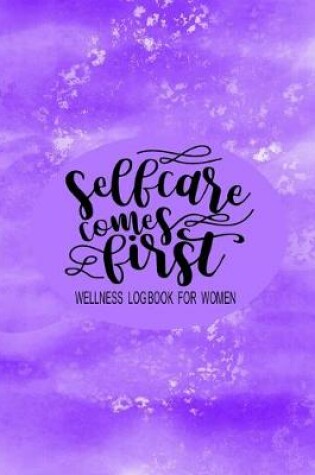 Cover of Self-Care Comes Firts