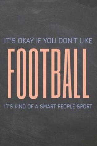 Cover of It's Okay if you don't like Football