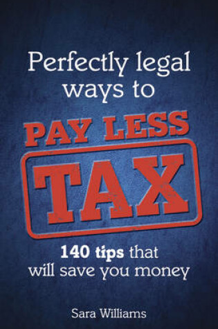 Cover of Perfectly Legal Ways to Pay Less Tax