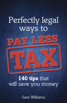 Book cover for Perfectly Legal Ways to Pay Less Tax
