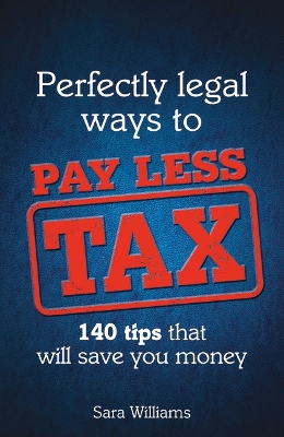 Book cover for Perfectly Legal Ways to Pay Less Tax