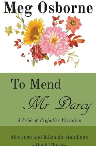 Cover of To Mend Mr Darcy