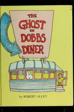 Cover of The Ghost in Dobbs's Diner