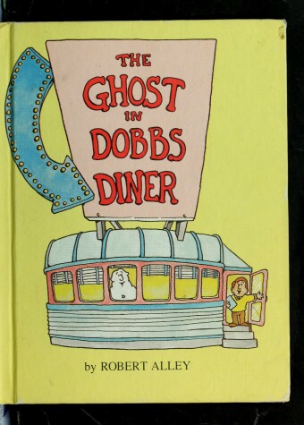 Book cover for The Ghost in Dobbs's Diner