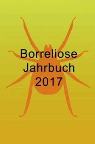 Cover of Borreliose Jahrbuch 2017