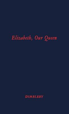 Book cover for Elizabeth Our Queen