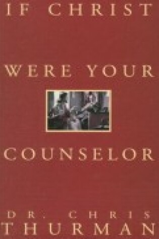 Cover of If Christ Were Your Counselor