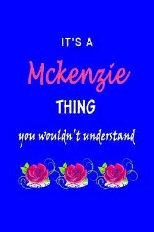 Cover of It's A Mckenzie Thing You Wouldn't Understand