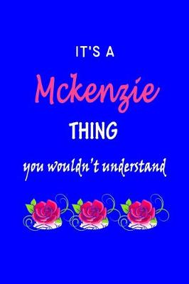 Book cover for It's A Mckenzie Thing You Wouldn't Understand