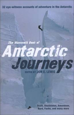 Cover of The Mammoth Book of Antarctic Journeys