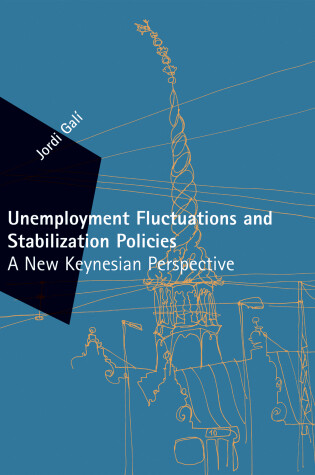 Cover of Unemployment Fluctuations and Stabilization Policies