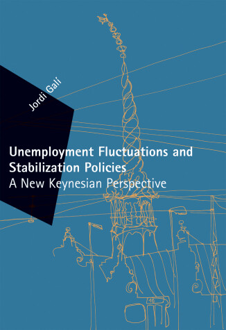 Cover of Unemployment Fluctuations and Stabilization Policies