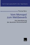 Book cover for Vom Monopol zum Wettbewerb