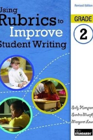 Cover of Using Rubrics to Improve Student Writing