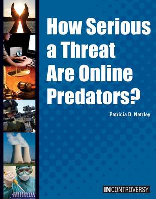 Cover of How Serious a Threat Are Online Predators?