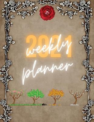 Book cover for Weekly Planner 2021