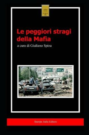 Cover of La peggiori stragi della mafia