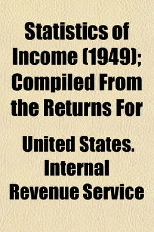 Cover of Statistics of Income (1949); Compiled from the Returns for