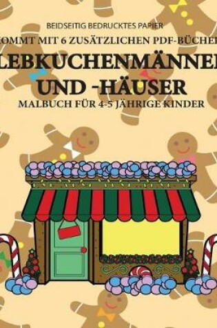 Cover of Malbuch für 4-5 jährige Kinder (Lebkuchenmänner und -häuser)