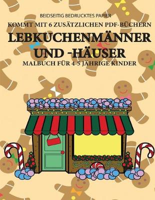 Cover of Malbuch für 4-5 jährige Kinder (Lebkuchenmänner und -häuser)