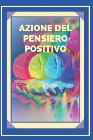 Cover of Azione del Pensiero Positivo